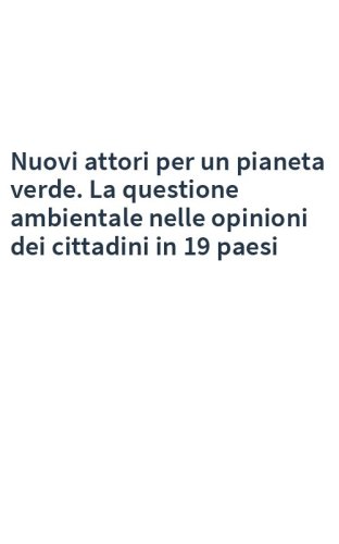 Nuovi attori per un pianeta verde. La questione ambientale nelle opinioni dei cittadini in 19 paesi