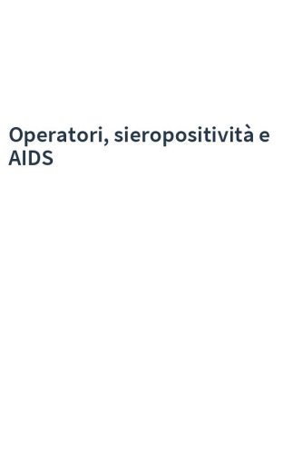 Operatori, sieropositività e AIDS