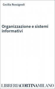 Organizzazione e sistemi informativi