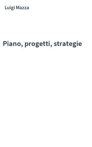 Piano, progetti, strategie