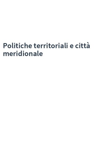 Politiche territoriali e città meridionale