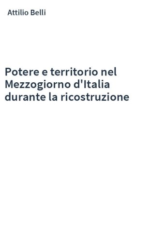Potere e territorio nel Mezzogiorno d'Italia durante la ricostruzione