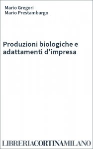 Produzioni biologiche e adattamenti d'impresa