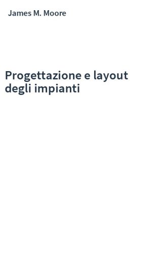 Progettazione e layout degli impianti
