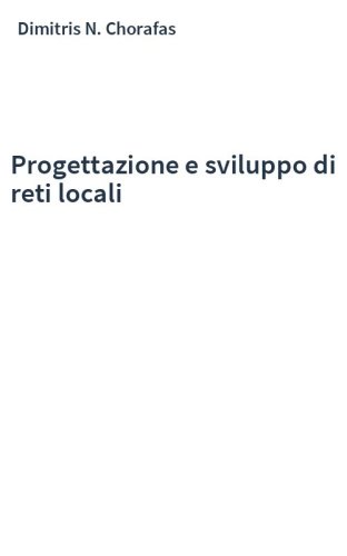 Progettazione e sviluppo di reti locali