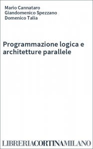 Programmazione logica e architetture parallele