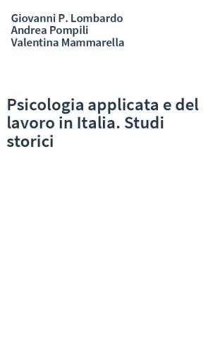 Psicologia applicata e del lavoro in Italia. Studi storici