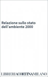 Relazione sullo stato dell'ambiente 2000