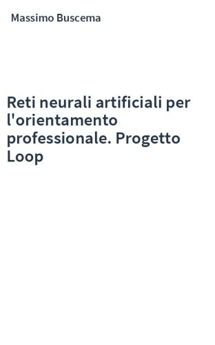 Reti neurali artificiali per l'orientamento professionale. Progetto Loop