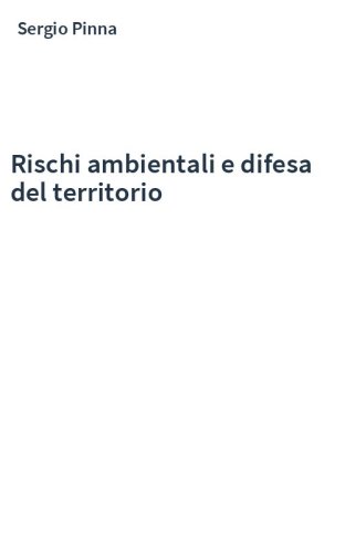 Rischi ambientali e difesa del territorio