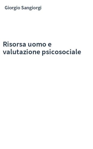 Risorsa uomo e valutazione psicosociale