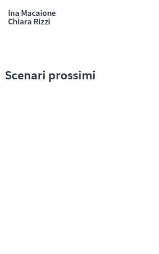Scenari prossimi