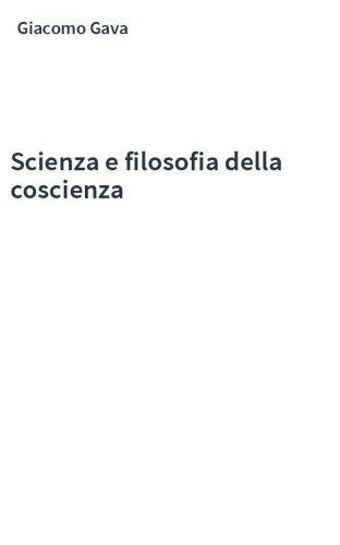 Scienza e filosofia della coscienza