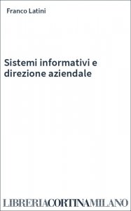 Sistemi informativi e direzione aziendale