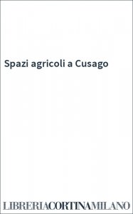 Spazi agricoli a Cusago
