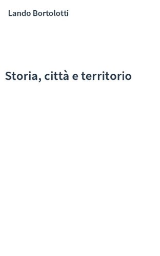 Storia, città e territorio