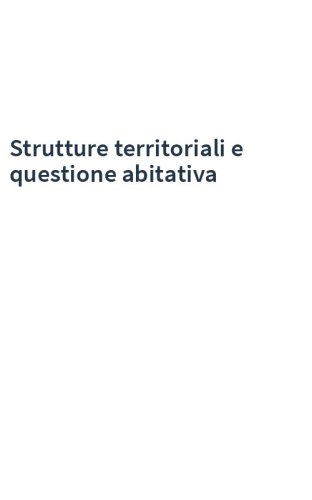 Strutture territoriali e questione abitativa