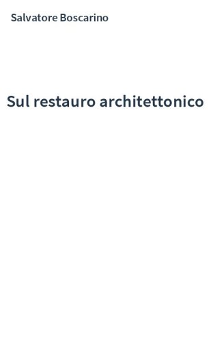 Sul restauro architettonico