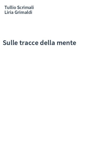 Sulle tracce della mente