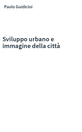 Sviluppo urbano e immagine della città
