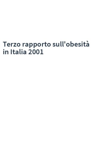 Terzo rapporto sull'obesità in Italia 2001