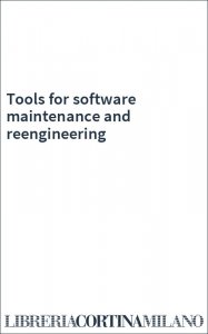 Tools for software maintenance and reengineering