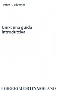 Unix: una guida introduttiva