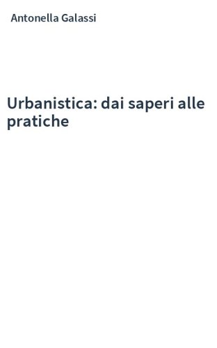 Urbanistica: dai saperi alle pratiche