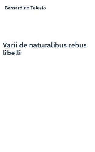 Varii de naturalibus rebus libelli