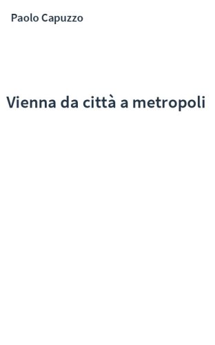 Vienna da città a metropoli