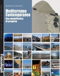 Mediterraneo contemporaneo. Una modellistica di progetto
