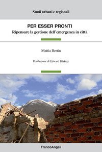 Per esser pronti. Ripensare la gestione dell'emergenza in città