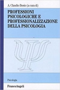 Professioni psicologiche e professionalizzazione della psicologia