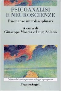 Psicoanalisi e neuroscienze. Risonanze interdisciplinari