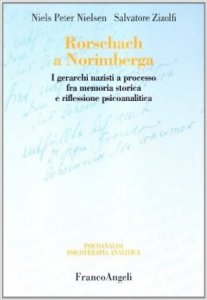 Rorschach a Norimberga. I gerarchi nazisti a processo fra memoria storica e riflessione psicoanalita