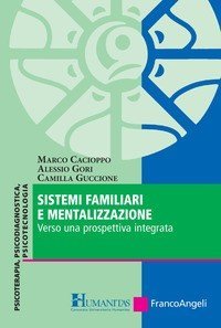 Sistemi familiari e mentalizzazione. Verso una prospettiva integrata