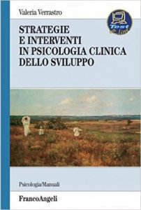 Strategie e interventi in psicologia clinica dello sviluppo