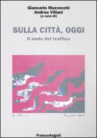 Sulla città, oggi