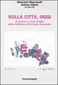 Sulla città, oggi