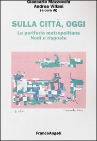 Sulla città, oggi