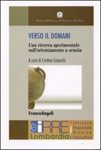 Verso il domani. Una ricerca sperimentale sull'orientamento a scuola