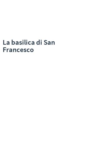 La basilica di San Francesco