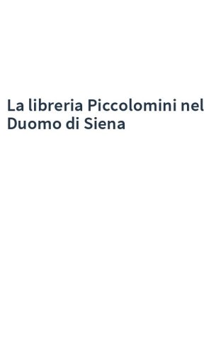 La libreria Piccolomini nel Duomo di Siena