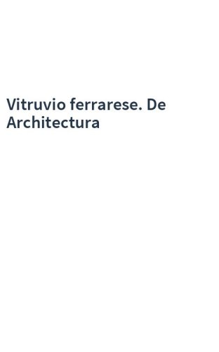 Vitruvio ferrarese. De Architectura