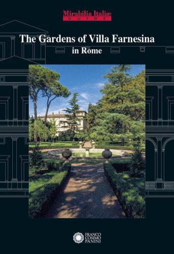 The gardens of Villa Farnesina in Rome