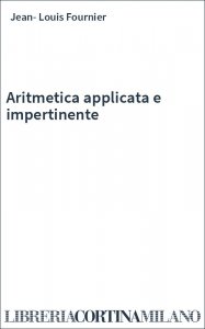 Aritmetica applicata e impertinente