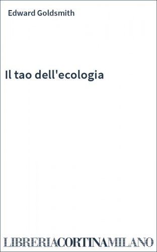 Il tao dell'ecologia