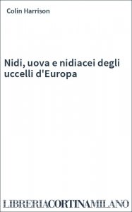 Nidi, uova e nidiacei degli uccelli d'Europa