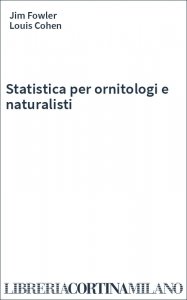 Statistica per ornitologi e naturalisti