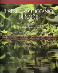 Il Real orto botanico di Napoli